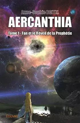 Couverture du produit · Aercanthia - Tome 1: Fan et le réveil de la Prophétie