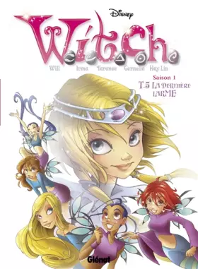 Couverture du produit · Witch - Saison 1 - Tome 05: La Dernière Larme