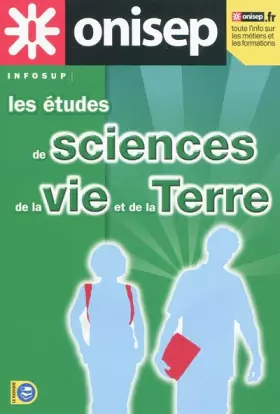 Couverture du produit · Les études de sciences de la vie et de la Terre: Etudes et débouchés