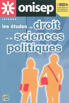 Couverture du produit · Les études de droit et de sciences politiques : Etudes et débouchés