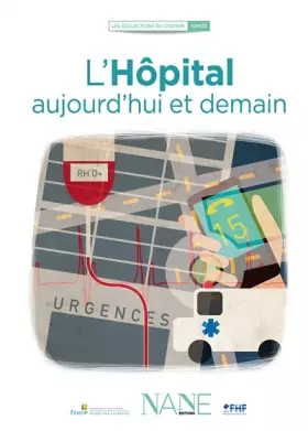 Couverture du produit · L'Hôpital, aujourd'hui et demain