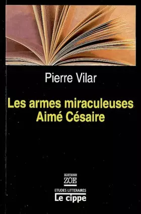 Couverture du produit · Les armes miraculeuses d'Aimé Césaire