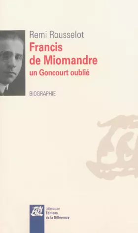 Couverture du produit · Francis de Miomandre, un Goncourt oublié