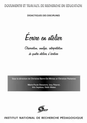 Couverture du produit · Ecrire en atelier : observation et analyse