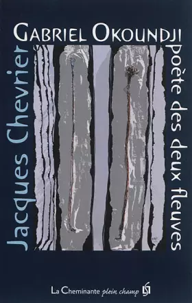 Couverture du produit · Gabriel Okoundji, poète des deux fleuves