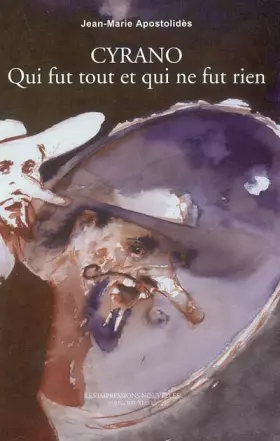 Couverture du produit · Cyrano : Qui fut tout et qui ne fut rien