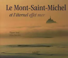 Couverture du produit · Le Mont-Saint-Michel : Et l'éternel effet mer