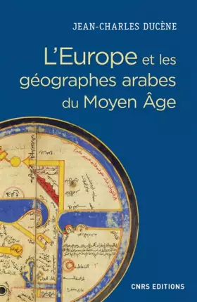 Couverture du produit · L'Europe et les géographes arabes du Moyen Age