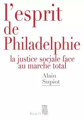 Couverture du produit · L'esprit de Philadelphie : La justice sociale face au marché total
