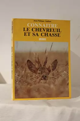 Couverture du produit · Chevreuil Et Sa Chasse (Le)/Connaitre