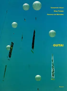 Couverture du produit · Gutai: Moments de destruction, moments de beauté. Edition bilingue Français Anglais
