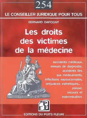 Couverture du produit · Les droits des victimes de la médecine: Accidents médicaux, erreurs de diagnostic, accidents liés aux médicaments, infections n