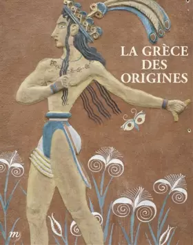 Couverture du produit · LA GRECE DES ORIGINES