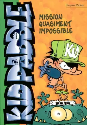 Couverture du produit · Kid Paddle, numéro 1 : Mission quasiment impossible
