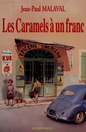 Couverture du produit · Les caramels à un franc: Roman