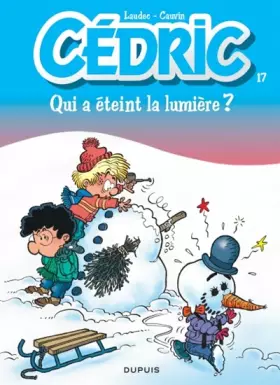 Couverture du produit · Cédric, tome 17 : Qui a éteint la lumière ?