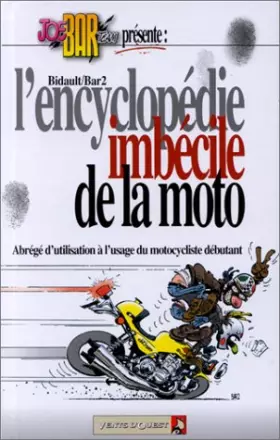 Couverture du produit · Joe Bar team : L' Encyclopédie imbécile de la moto