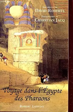 Couverture du produit · VOYAGE DANS L'EGYPTE DES PHARAONS / LIVRE HORS COMMERCE - TIRAGE LIMTE.