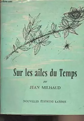 Couverture du produit · Sur les ailes du temps : souvenirs, récits, croisades et confidences.