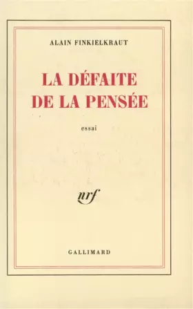 Couverture du produit · La Défaite de la pensée