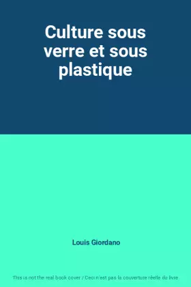 Couverture du produit · Culture sous verre et sous plastique