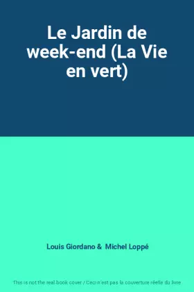 Couverture du produit · Le Jardin de week-end (La Vie en vert)