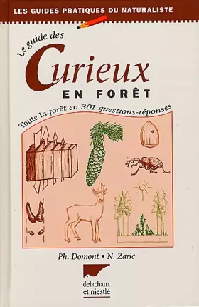 Couverture du produit · Le guide des curieux en forêt. Toute la forêt en 301 questions-réponses, 4ème édition