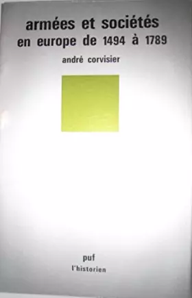 Couverture du produit · Armées et sociétés en Europe : De 1494 à 1789 (Collection Sup)