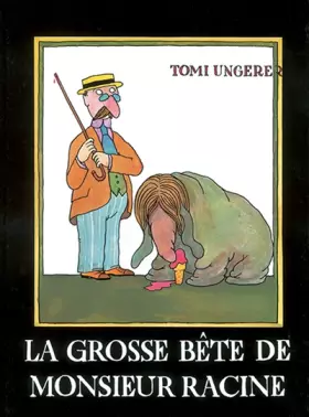 Couverture du produit · LA GROSSE BETE DE MONSIEUR RACINE