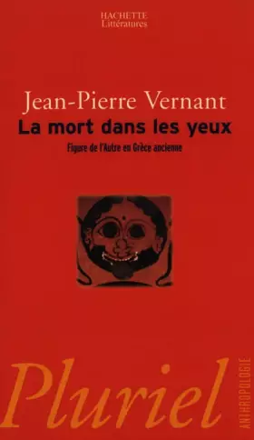 Couverture du produit · La mort dans les yeux. : Figure de l'Autre en Grèce ancienne
