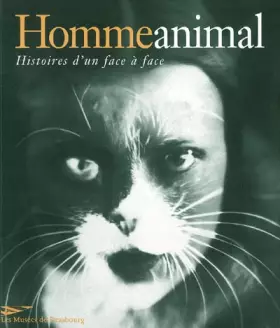 Couverture du produit · Homme animal: Histoires d'un face à face