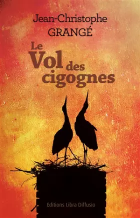 Couverture du produit · Le vol des cigognes