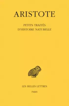 Couverture du produit · Aristote. Petits Traités d'histoire naturelle, 2e tirage