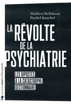 Couverture du produit · La révolte de la psychiatrie
