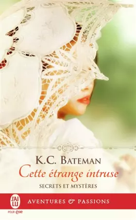 Couverture du produit · Secrets et mystères, Tome 1 : Cette étrange intruse
