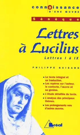Couverture du produit · Lettres à Lucillius, Sénèque : lettres I à IX