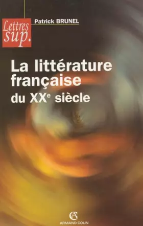 Couverture du produit · La littérature française du XXe siècle