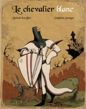 Couverture du produit · Le chevalier blanc