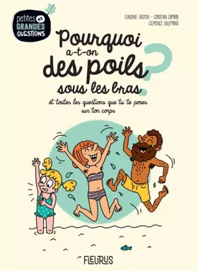 Couverture du produit · Pourquoi a-t-on des poils sous les bras ?