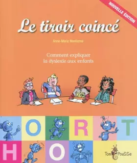 Couverture du produit · Le tiroir coincé : Comment expliquer la dyslexie aux enfants
