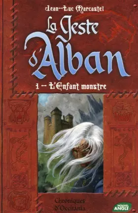 Couverture du produit · LE GESTE D'ALBAN - tome 1 : L'enfant monstre