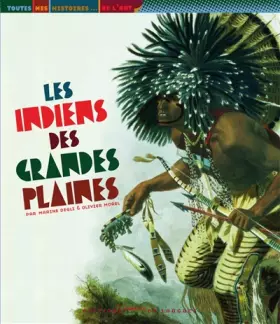 Couverture du produit · Les Indiens des Grandes Plaines