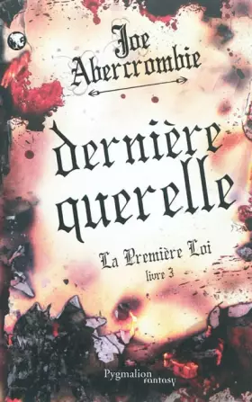 Couverture du produit · La première loi, tome 3 : Dernière querelle