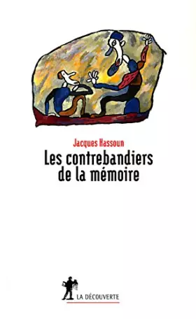 Couverture du produit · Les contrebandiers de la mémoire