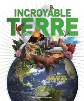 Couverture du produit · INCROYABLE TERRE