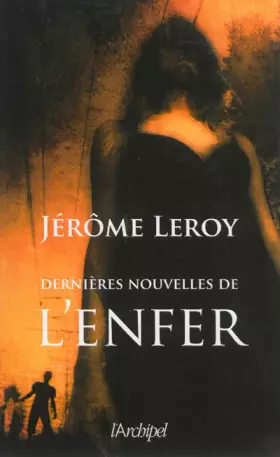 Couverture du produit · Dernières nouvelles de l'enfer