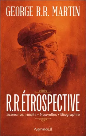 Couverture du produit · R.R.Étrospective: Scénarios inédits, nouvelles, biographie