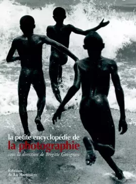 Couverture du produit · La petite encyclopédie de la photographie