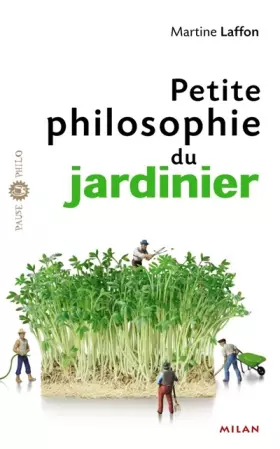 Couverture du produit · Petite philosophie du jardinier