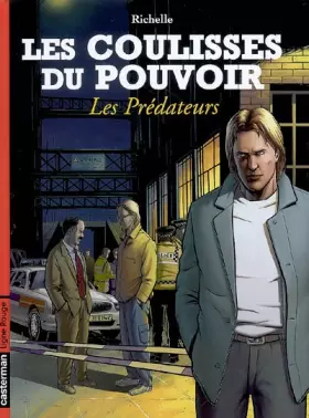 Couverture du produit · Les Coulisses du pouvoir, Tome 8 : Les Prédateurs